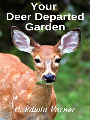 cover image of Your Deer Departed Garden